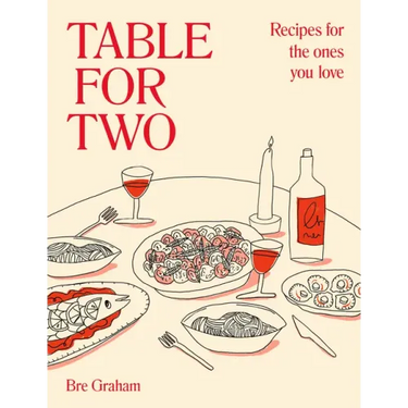 Table for Two: Recipes for the Ones You Love