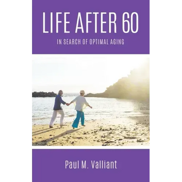 Life After 60: In Search of Optimal Aging