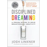 Disciplined Dreaming