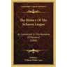 The History Of The Achaean League: As Contained In The Remains Of Polybius (1888)