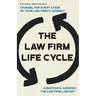 The Law Firm Life Cycle: Counsel for Every Stage of Your Law Firm's Journey