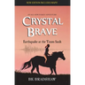 Crystal Brave: Earthquake at the Taum Sauk
