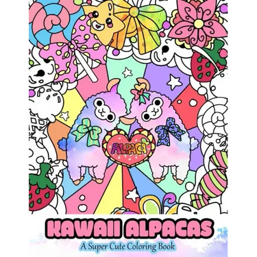 Kawaii Alpacas: A Super Cute Coloring Book