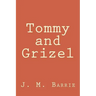 Tommy and Grizel