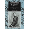 Discarded Legacy: Politics and Poetics in the Life of Frances E. W. Harper, 1825-1911