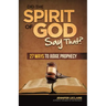 Did the Spirit of God Say That?