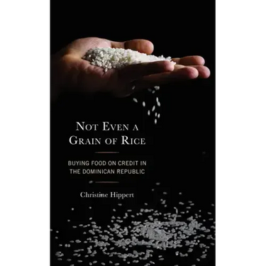 Not Even a Grain of Rice: Buying Food on Credit in the Dominican Republic