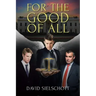 For the Good of All