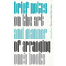 Brief Notes on the Art and Manner of Arranging One's Books