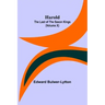 Harold: the Last of the Saxon Kings (Volume X)