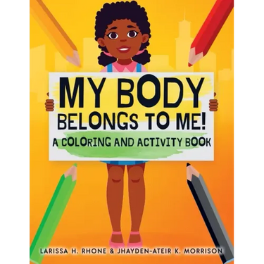 My Body Belongs To Me!: A Coloring and Activity Book