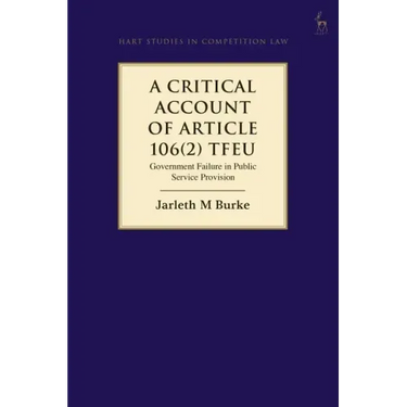 A Critical Account of Article 106(2) TFEU: Government Failure in Public Service Provision