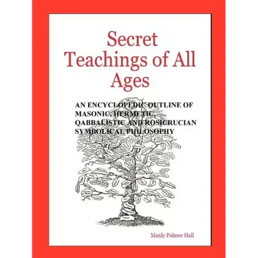 Secret Teachings of All Ages