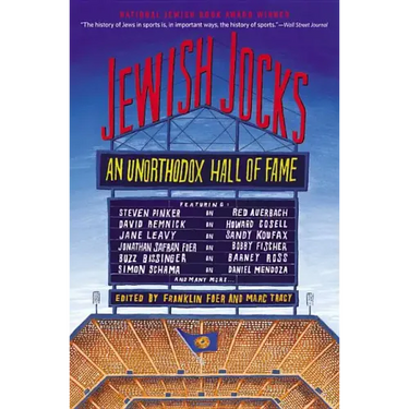 Jewish Jocks: An Unorthodox Hall of Fame