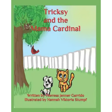 Tricksy and the Mama Cardinal
