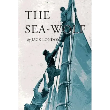 The Sea-Wolf: Illustrated