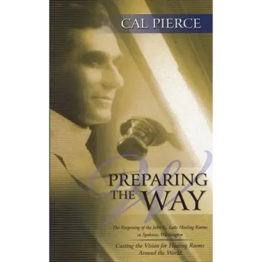 Preparing the Way: The Reopening of the John G Lake Healing Rooms in Spokane Washington