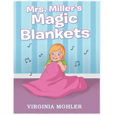 Mrs. Miller's Magic Blankets
