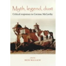 Myth, Legend, Dust: Critical Responses to Cormac McCarthy