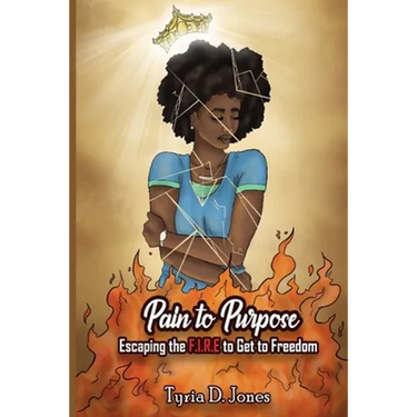 Pain to Purpose: Escaping the F.I.R.E. to Get to Freedom