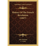 History Of The French Revolution (1847)