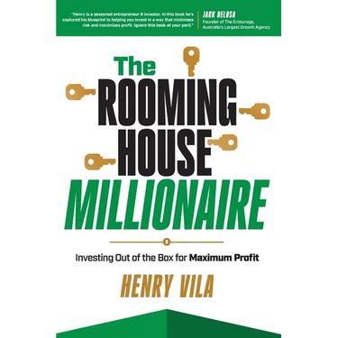 The Rooming House Millionaire: Investing outside the box for maximum profit