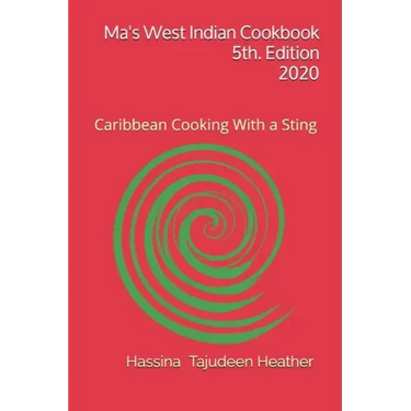 Ma's West Indian Cookbook 5th Edition: Caribbean Cooking With a Sting