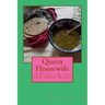 Queen Housewife: A Guide for the New Home Maker