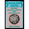 Shaman's Path: Healing, Personal Growth, and Empowerment