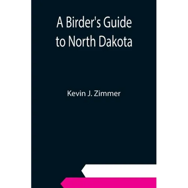 A Birder's Guide to North Dakota