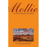 Mollie: The Journal of Mollie Dorsey Sanford in Nebraska and Colorado Territories, 1857-1866