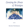 Curating the House of Nostalgia