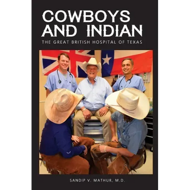 Cowboys and Indian: The Great British Hospital of Texas