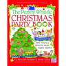 Penny Whistle Christmas Party Book: Including Hanukkah, New Year's, and Twelfth Night Family Parties