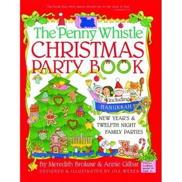 Penny Whistle Christmas Party Book: Including Hanukkah, New Year's, and Twelfth Night Family Parties