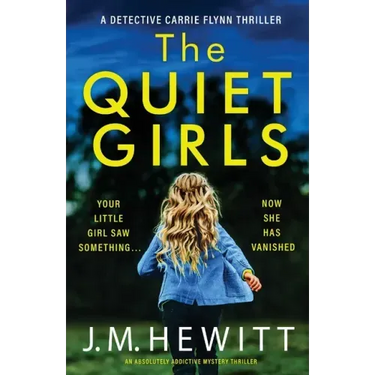 The Quiet Girls: An absolutely addictive mystery thriller