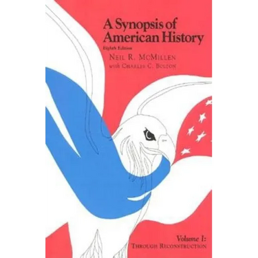 A Synopsis of American History: Through Reconstruction