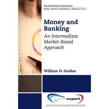 Money and Banking: An Intermediate Market-Based Approach