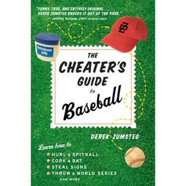 The Cheater's Guide to Baseball