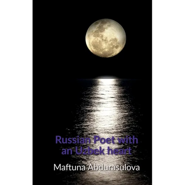Russian poet with an Uzbek heart