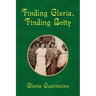 Finding Gloria, Finding Betty