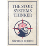 The Stoic Systems Thinker