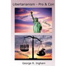 Libertarianism: Pro and Con