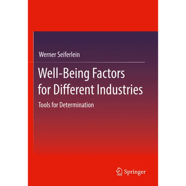 Well-Being Factors for Different Industries: Tools for Determination