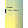 Exterior Billiards: Systems with Impacts Outside Bounded Domains