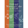 Girls and Women of Color In STEM: Their Journeys in Higher Education