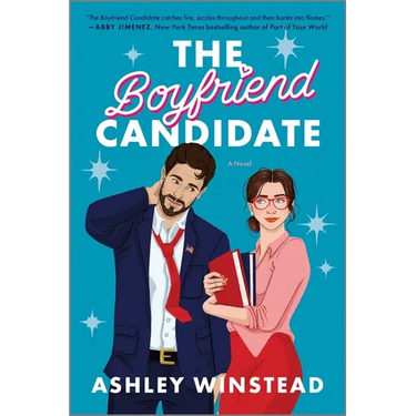 The Boyfriend Candidate: A Sizzling Slow-Burn Romantic Comedy