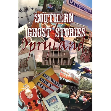 Southern Ghost Stories: Opryland
