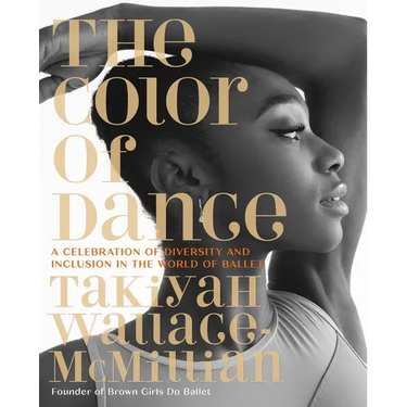 The Color of Dance: A Celebration of Diversity and Inclusion in the World of Ballet