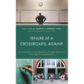 Tenure at a Crossroads, Again?: An Examination of the Devolution of Higher Education in the Age of Corporatization